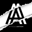 Atticus Anthem
